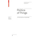 Politics of Things: A Critical Approach Through Design