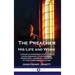 The Preacher, His Life and Work: A Guide to Answering God's Call, Giving Sermons, Studying Bible Scriptures, and Being a Minister of Fine Christian Ch