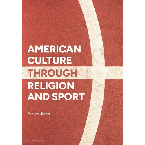 American Culture Through Religion and Sport