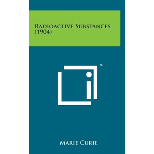 Radioactive Substances (1904)