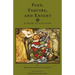 Page, Esquire and Knight: A Book of Chivalry