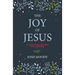 The Joy of Jesus: 25 Devotional Readings for Christmas