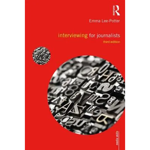 Interviewing for Journalists