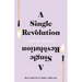 A Single Revolution: Don't look for a match. Light one.