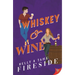 Whiskey and Wine