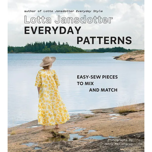 Lotta Jansdotter Everyday Patterns: Easy-Sew Pieces to Mix and Match