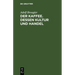 Der Kaffee. Dessen Kultur Und Handel: Vortrag Gehalten Am 26. Oktober 1886 Im Kaufmännischen Verein München Von Adolf Brougier (in Firma Kathreiner's