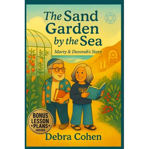 The Sand Garden by The Sea: Marty & Devorah's Story