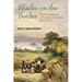 Blacks on the Border: The Black Refugees in British North America, 1815-1860