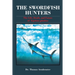 The Swordfish Hunters: The Life, Death, and Future of Xiphias Gladius