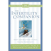 The Infertility Companion: Hope and Help for Couples Facing Infertility