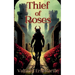 Thief of Roses