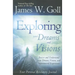 Exploring Your Dreams and Visions: Receive and Understand Your Dreams, Visions, and Supernatural Experiences