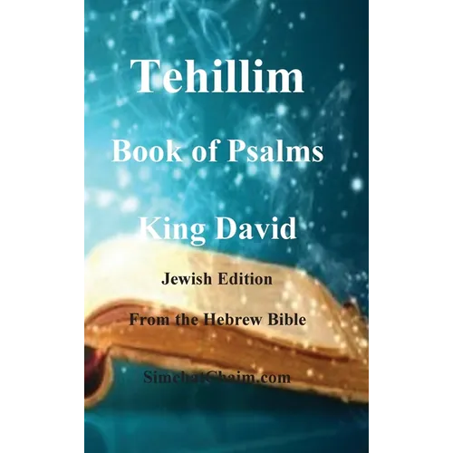 Tehillim - Book of Psalms - Hebrew Bible