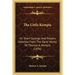The Little Kempis: Or Short Sayings And Prayers Selected From The Rarer Works Of Thomas A. Kempis (1836)