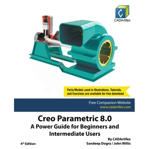 Creo Parametric 8.0: A Power Guide for Beginners and Intermediate Users