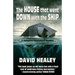 The House That Went Down with the Ship