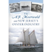 The A.J. Meerwald and New Jersey's Oyster Industry