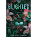 Blighted