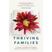 Thriving Families: A Trauma-Informed Guidebook for the Foster and Adoptive Journey