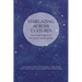 Stargazing Across Cultures: Exploring Indigenous Astronomy and Traditions