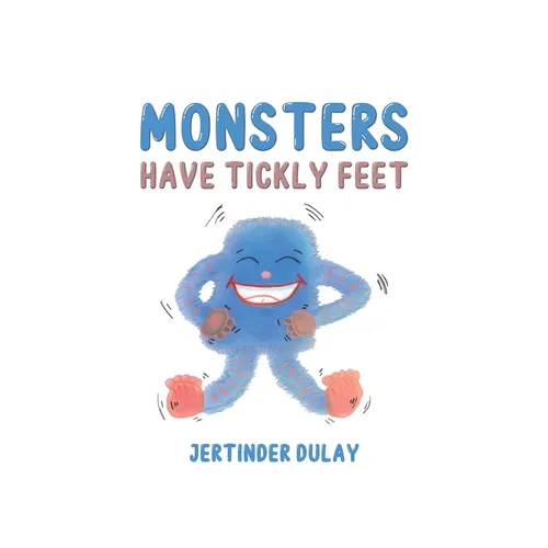 Monsters Have Tickly Feet