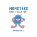 Monsters Have Tickly Feet
