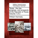 Texas: The Rise, Progress, and Prospects of the Republic of Texas. Volume 1 of 2