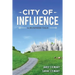 The City of Influence: A Business Tale