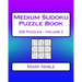 Medium Sudoku Puzzle Book Volume 2: Medium Sudoku Puzzles For Intermediate Players