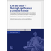 Law and Logic - Making Legal Science a Genuine Science: Proceedings of the Special Workshop Held at the 28th World Congress of the International Assoc