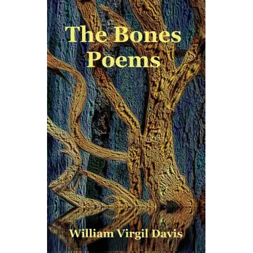 The Bones Poems