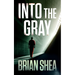 Into the Gray