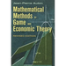 Mathematical Methods of Game and Economic Theory