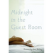 Midnight in the Guest Room