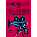 Hardboiled in Hollywood: Five Black Mask Writers and the Movies