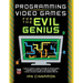 Programming Video Games for the Evil Genius