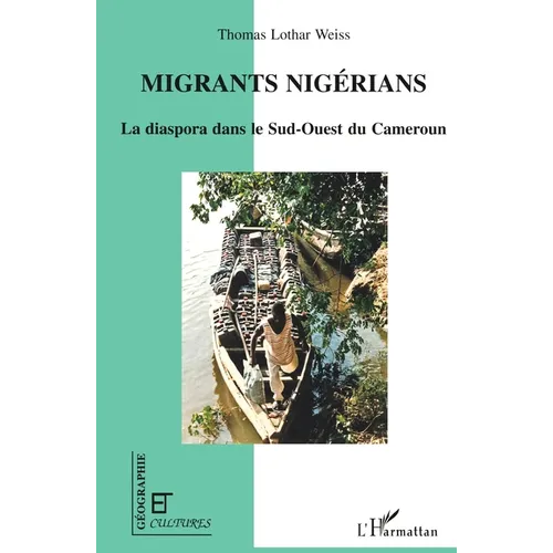 Migrants Nigérians: La diaspora dans le Sud-Ouest du Cameroun