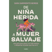 de Niña Herida a Mujer Salvaje / From Wounded Girl to Fierce Woman