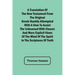 A Translation of the New Testament from the original Greek Humbly Attempted with a View to Assist the Unlearned with Clearer and More Explicit Views o