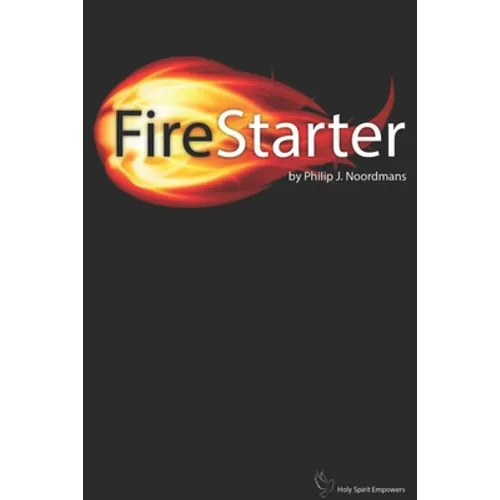 FireStarter: The Holy Spirit Empowers