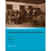Technology and the African-American Experience: Needs and Opportunities for Study