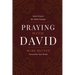Praying with David: Honest Prayers for Hard Seasons
