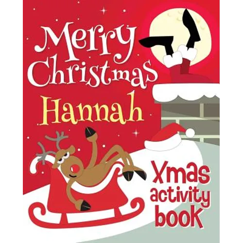 Merry Christmas Hannah - Xmas Activity Book: (Personalized Children's Activity Book)