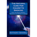 The Natural Cure For Cigarette Smoking: How the Magic Mineral Prevents the Desire to Smoke