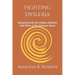 Fighting Dyslexia: Bringing Forth the Hidden Abilities and Skills of the Dyslexic Brain