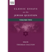 Classic Essays on the Jewish Question: Volume Two