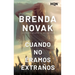 Cuando no éramos extraños