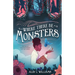 Where There Be Monsters