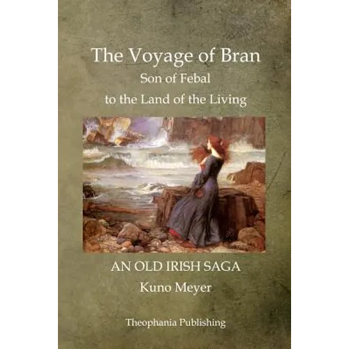 The Voyage of Bran Son of Febal to the Land of the Living